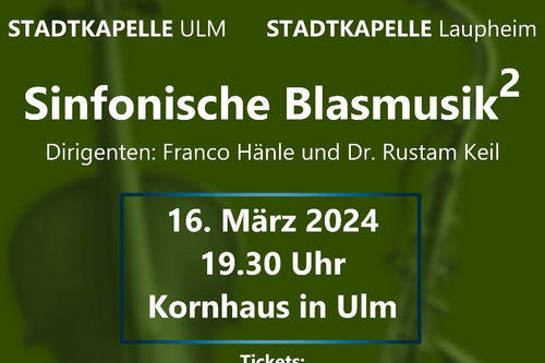 Plakat Gemeinsachaftskonzert Stadtkapellen Laupheim und Ulm, Kornhaus Ulm, 16-3.2024